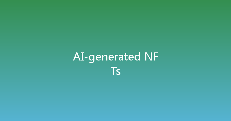 AI-generated NFTs 