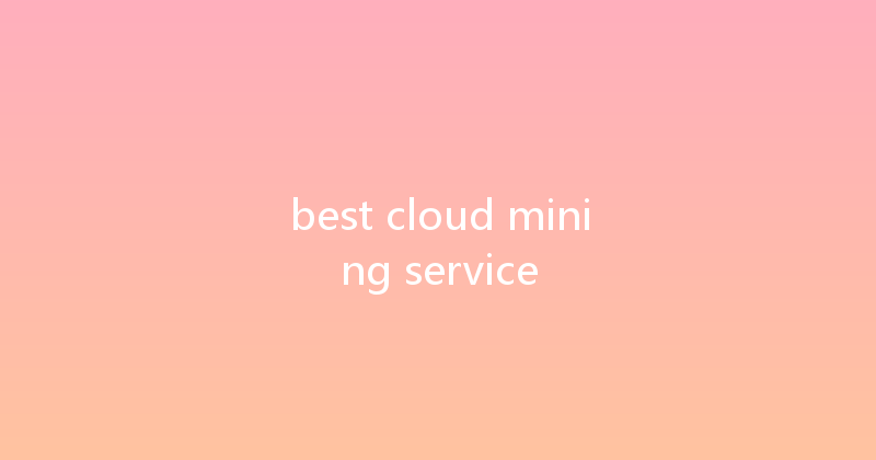 best cloud mining service 