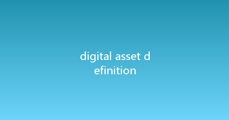 digital asset definition 